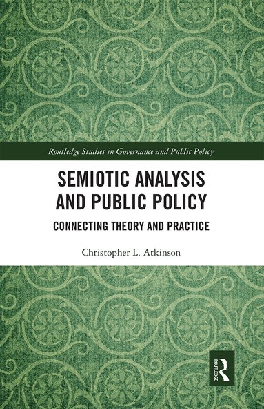 Christopher L. Atkinson - Semiotic Analysis and Public Policy, Häftad