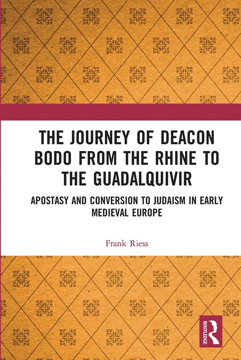 Frank Riess - Journey of Deacon Bodo from the Rhine to the Guadalquivir, Häftad