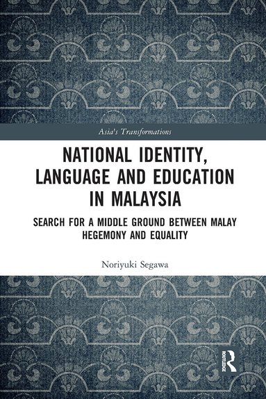 Noriyuki Segawa - National Identity, Language and Education in Malaysia, Häftad