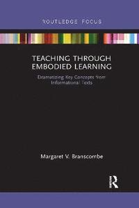 bokomslag Teaching Through Embodied Learning