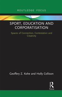 bokomslag Sport, Education and Corporatisation