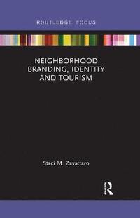 bokomslag Neighborhood Branding, Identity and Tourism