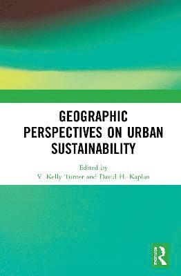 Geographic Perspectives on Urban Sustainability 1