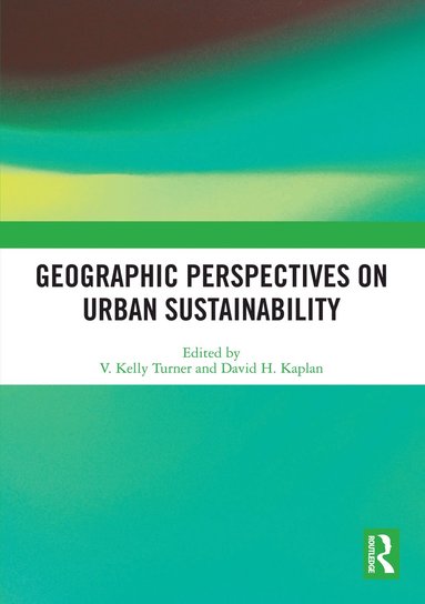 bokomslag Geographic Perspectives on Urban Sustainability