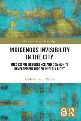 Indigenous Invisibility in the City 1
