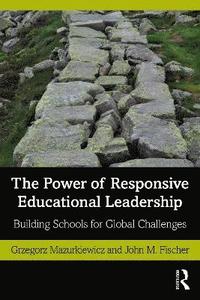 bokomslag The Power of Responsive Educational Leadership