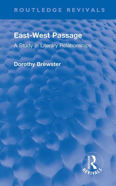 Dorothy Brewster - East-West Passage, Inbunden