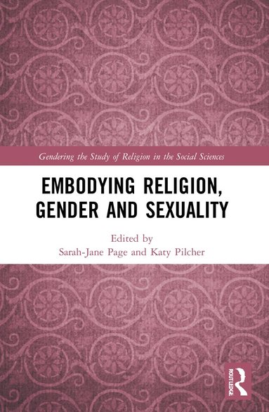 bokomslag Embodying Religion, Gender and Sexuality