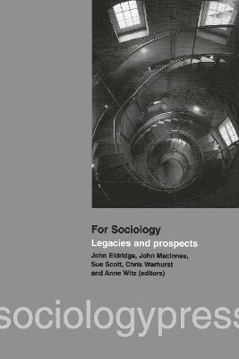 John Eldridge - For Sociology, Inbunden