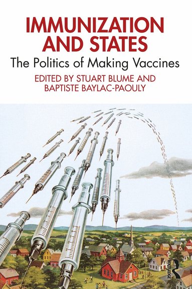 Stuart Blume, Baptiste Baylac-Paouly - Immunization and States, Häftad