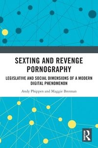 bokomslag Sexting and Revenge Pornography