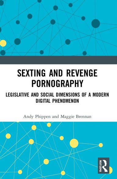 bokomslag Sexting and Revenge Pornography