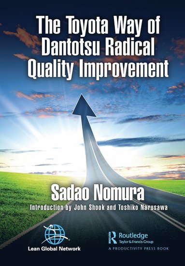 bokomslag Toyota Way of Dantotsu Radical Quality Improvement