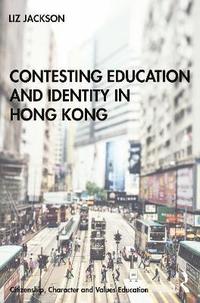 bokomslag Contesting Education and Identity in Hong Kong