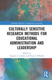 bokomslag Culturally Sensitive Research Methods for Educational Administration and Leadership