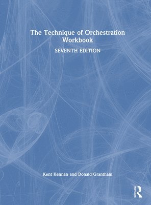 bokomslag The Technique of Orchestration Workbook
