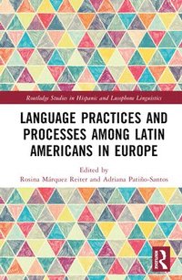 bokomslag Language Practices and Processes among Latin Americans in Europe