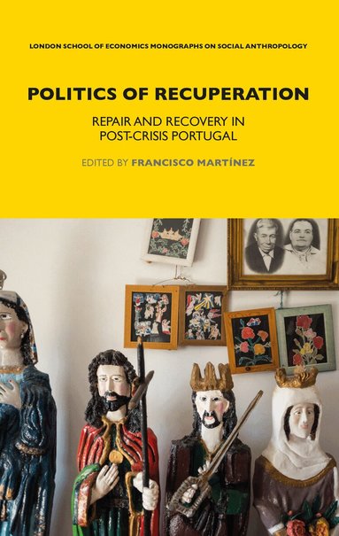 Francisco Martinez - Politics of Recuperation, Häftad