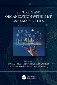 bokomslag Security and Organization within IoT and Smart Cities