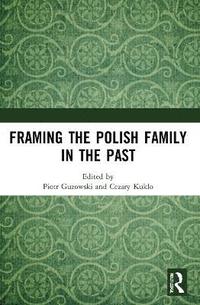 bokomslag Framing the Polish Family in the Past