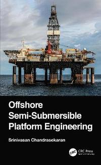 bokomslag Offshore Semi-Submersible Platform Engineering
