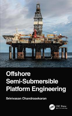 bokomslag Offshore Semi-Submersible Platform Engineering