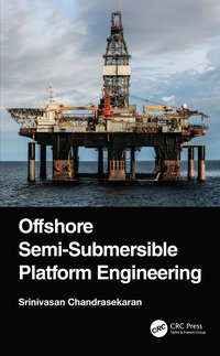 bokomslag Offshore Semi-Submersible Platform Engineering