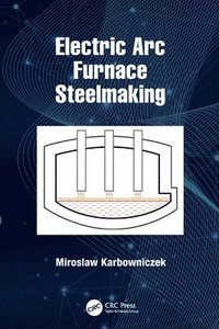 bokomslag Electric Arc Furnace Steelmaking