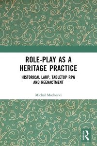 bokomslag Role-play as a Heritage Practice