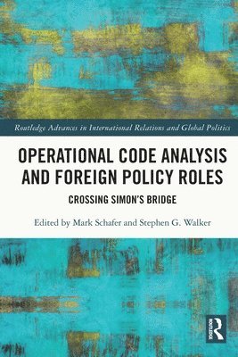 Operational Code Analysis and Foreign Policy Roles 1