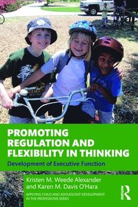 bokomslag Promoting Regulation and Flexibility in Thinking