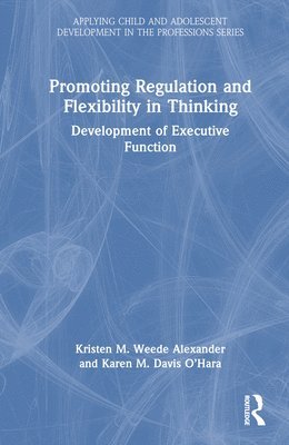 bokomslag Promoting Regulation and Flexibility in Thinking