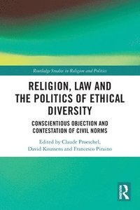 bokomslag Religion, Law and the Politics of Ethical Diversity