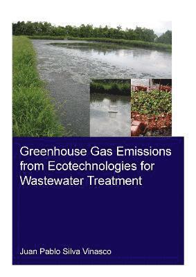 bokomslag Greenhouse Gas Emissions from Ecotechnologies for Wastewater Treatment