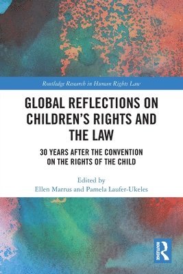 Global Reflections on Childrens Rights and the Law 1