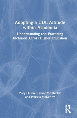 Adopting a UDL Attitude within Academia 1