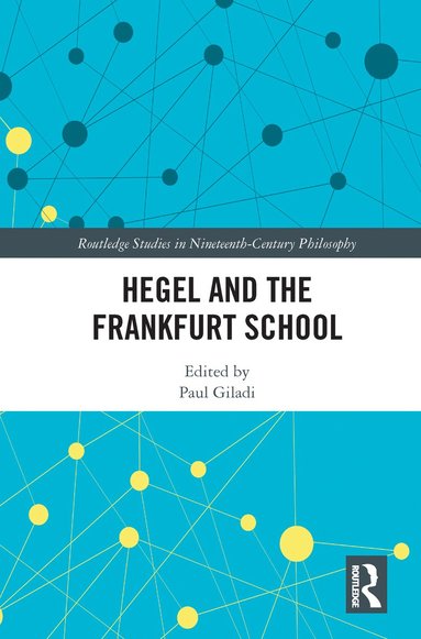 bokomslag Hegel and the Frankfurt School