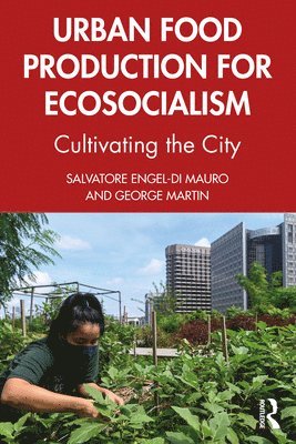 Urban Food Production for Ecosocialism 1