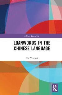 bokomslag Loanwords in the Chinese Language