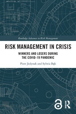 Piotr Jedynak, Sylwia Bąk, Poland) Jedynak, Piotr (Jagiellonian University, Poland) Bak, Sylwia (Jagiellonian University, Sylwia B&#261;k, Sylwia Bak, Sylwia B¿k - Risk Management in Crisis, Häftad
