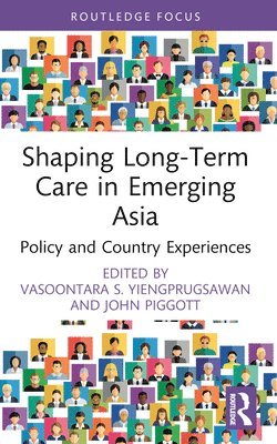 Shaping Long-Term Care in Emerging Asia 1