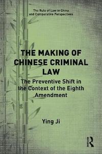 bokomslag The Making of Chinese Criminal Law