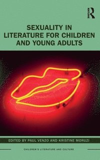 bokomslag Sexuality in Literature for Children and Young Adults