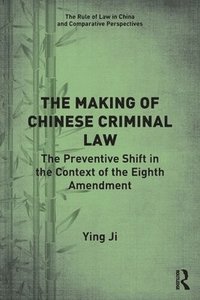 bokomslag The Making of Chinese Criminal Law