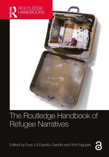 Evyn Lê Espiritu Gandhi, Vinh Nguyen - Routledge Handbook of Refugee Narratives, Inbunden