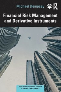 bokomslag Financial Risk Management and Derivative Instruments