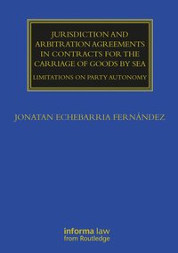 bokomslag Jurisdiction and Arbitration Agreements in Contracts for the Carriage of Goods by Sea