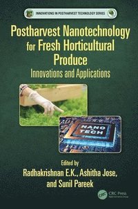 bokomslag Postharvest Nanotechnology for Fresh Horticultural Produce