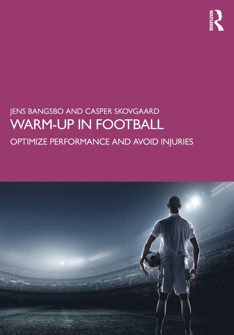 Jens Bangsbo, Casper Skovgaard, Denmark) Bangsbo, Jens (University of Copenhagen - Warm-up in Football, Häftad