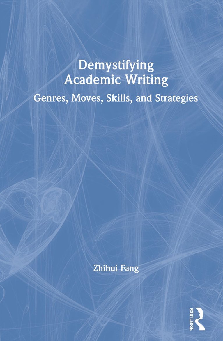 Zhihui Fang - Demystifying Academic Writing, Inbunden